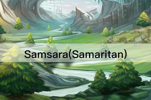 Samsara(Samaritan)